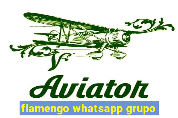 flamengo whatsapp grupo